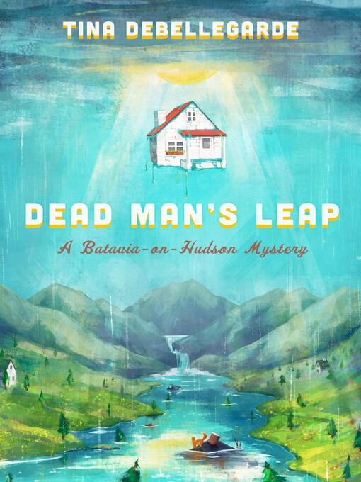 Title details for Dead Man's Leap by Tina deBellegarde - Available